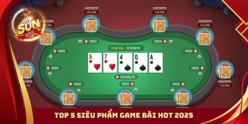 Top 5 siêu phẩm game bài hot 2025