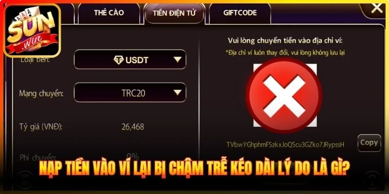 Nạp tiền vào ví lại bị chậm trễ kéo dài lý do là gì