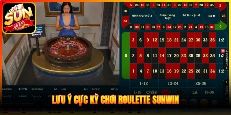 Lưu ý cực kỳ chơi Roulette Sunwin