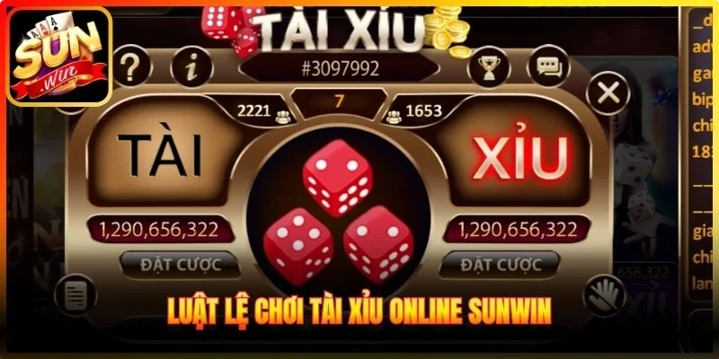Luật lệ chơi Tài Xỉu online Sunwin